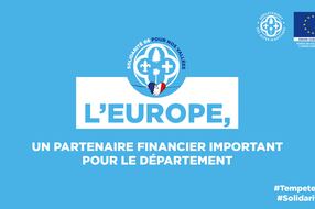 L'Europe, un partenaire financier important pour le Département